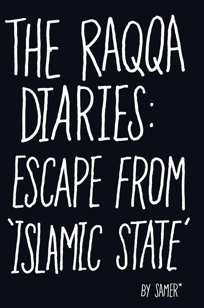 The Raqqa Diaries: Escape from Islamic State