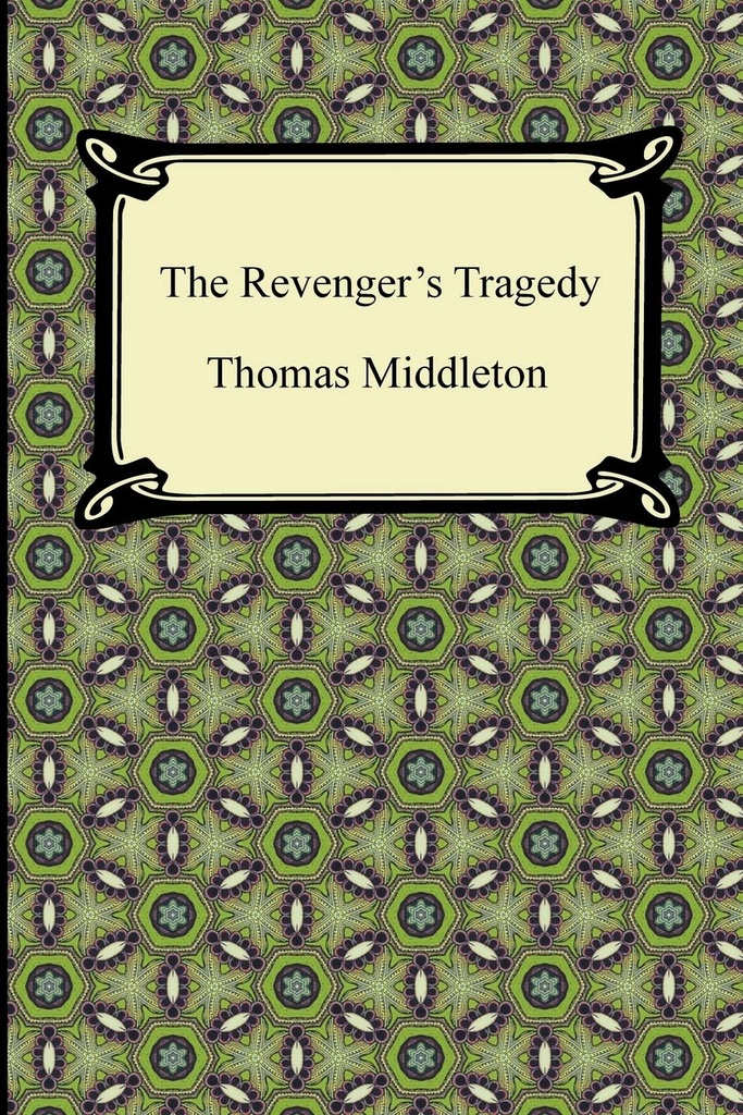 The Revenger's Tragedy