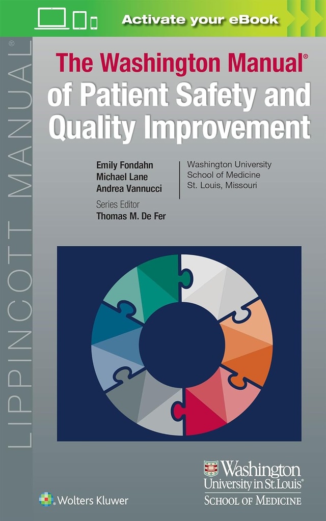 The Washington Manual of Patient Safety and Quality Improvement