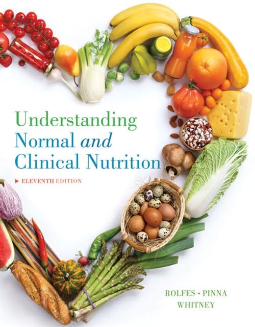 Understanding Normal and Clinical Nutrition