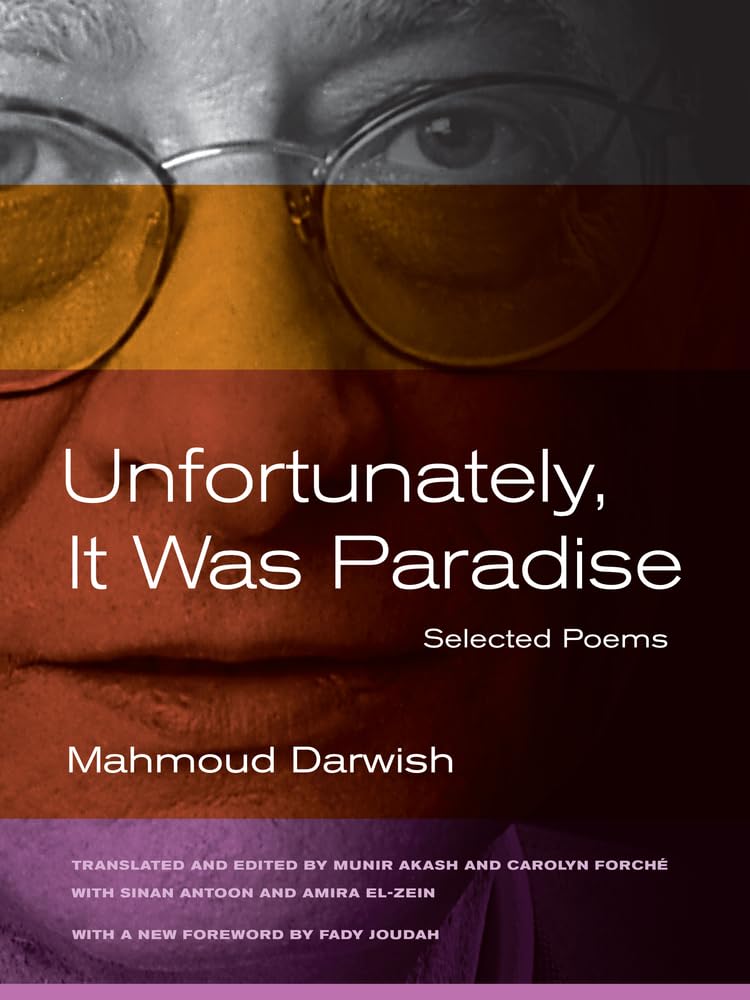 Unfortunately, It Was Paradise Selected Poems