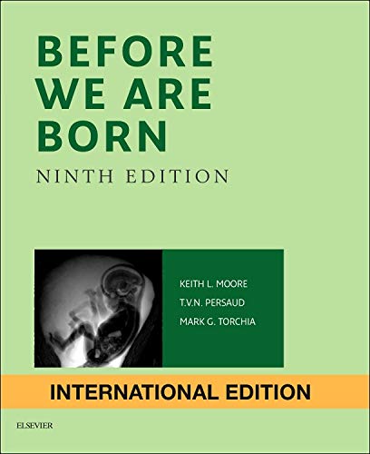 Before We Are Born: Essentials of Embryology and Birth Defects	