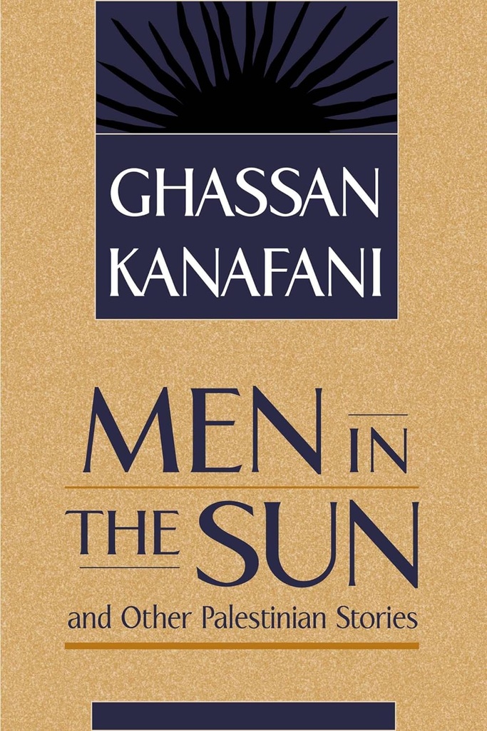 Men in the Sun and Other Palestinian Stories
