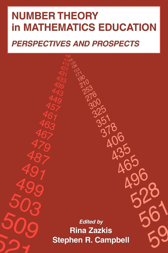 Number Theory in Mathematics Education: Perspectives and Prospects