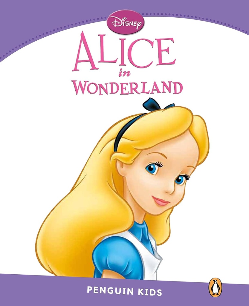 Alice in Wonderland , Disney, Pearson Kids Readers Level 5