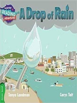 A Drop of Rain, Cambridge Reading Adventures Green Band