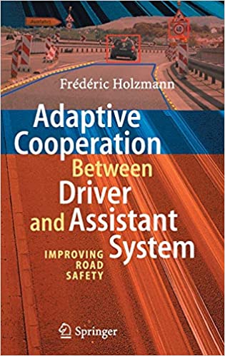 Adaptive Cooperation between Driver and Assistant System: Improving Road Safety