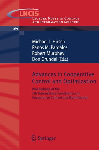 Advances in Cooperative Control and Optimization: Proceedings of the 7th International Conference on Cooperative Control and Optimization