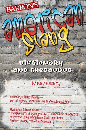 American Slang Dictionary and Thesaurus