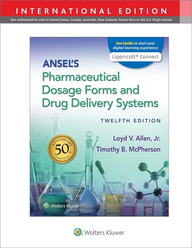 Ansel's Pharmaceutical Dosage Forms and Drug Delivery Systems 12E