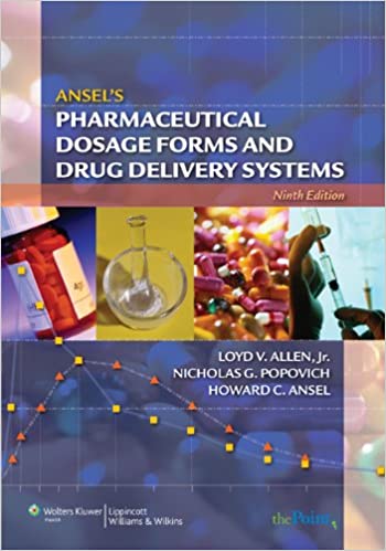 Ansel's Pharmaceutical Dosage Forms and Drug Delivery Systems 9E