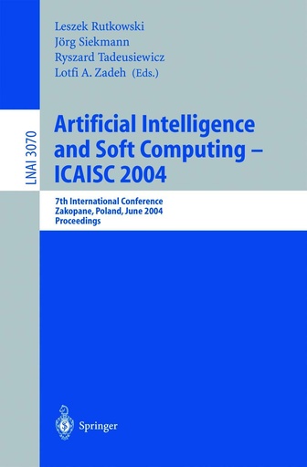 Artificial Intelligence and Soft Computing ― ICAISC 2004: 7th International Conference Zakopane, Poland, June 2004 Proceedings