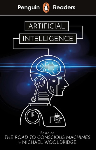 Artificial Intelligence, Penguin Readers Level 7 (ELT Graded Reader)