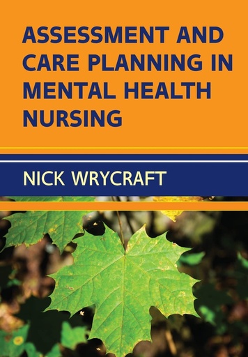 Assessment And Care Planning In Mental Health Nursing