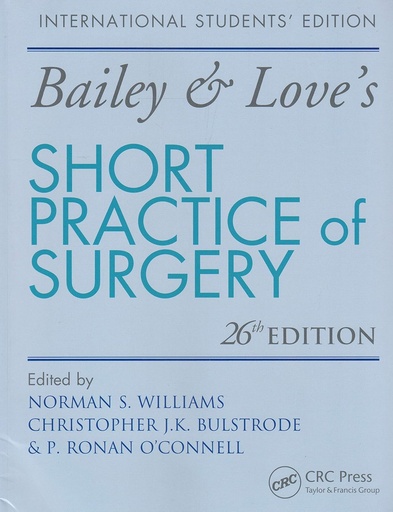 Bailey and Love's Short Practice of Surgery 26E