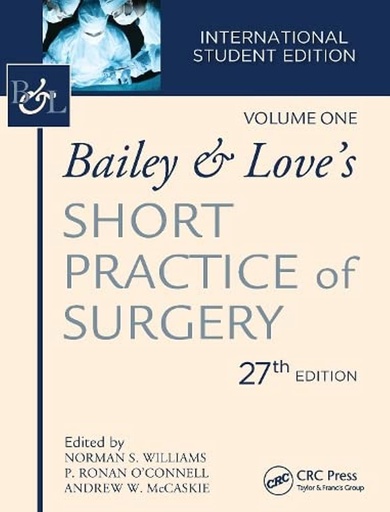 Bailey and Love's Short Practice of Surgery 27E