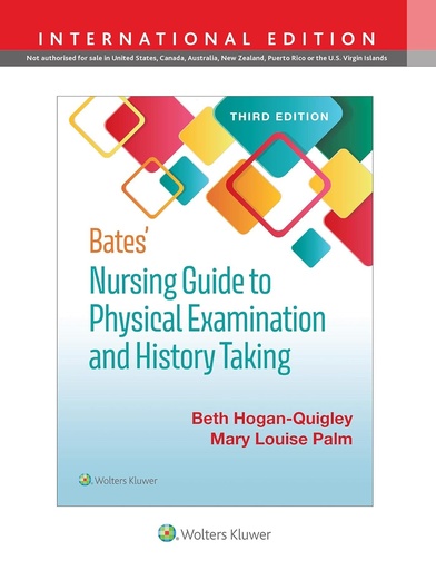 Bates' Nursing Guide to Physical Examination and History Taking 3E