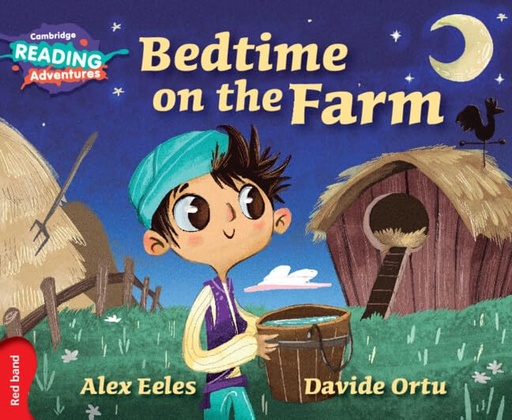 Bedtime on the Farm, Cambridge Reading Adventures, Red Band 