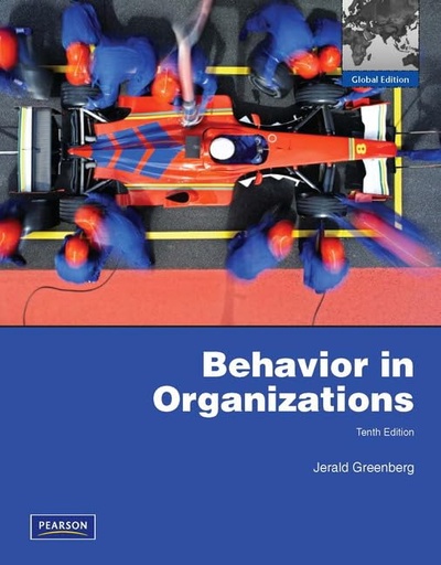 Behavior in Organizations 10E