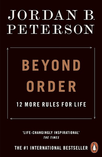 Beyond Order, 12 More Rules for Life