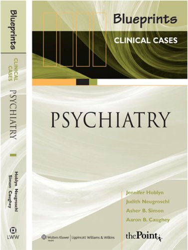 Blueprints Clinical Cases in Psychiatry