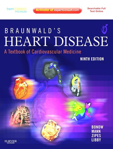 Braunwald's Heart Disease: A Textbook of Cardiovascular Medicine 2-Volume Set