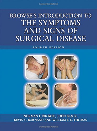 Browse's Introduction to the Symptoms and Signs of Surgical Disease 4E