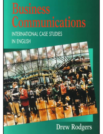 Business Communication: International Case Studies in English