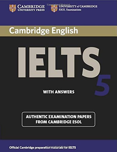 Cambridge IELTS 5 with Answers