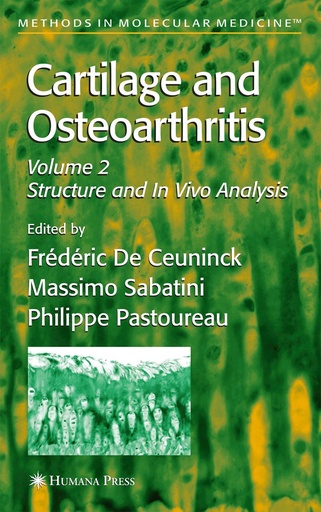 Cartilage and Osteoarthritis, Volume 2 Structure and In Vivo Analysis 