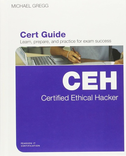 Certified Ethical Hacker Ceh Cert Guide
