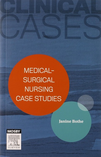 Clinical Cases: Medical-surgical nursing case studies