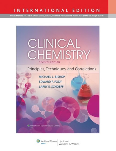 Clinical Chemistry: Principles, Techniques, and Correlations 7E