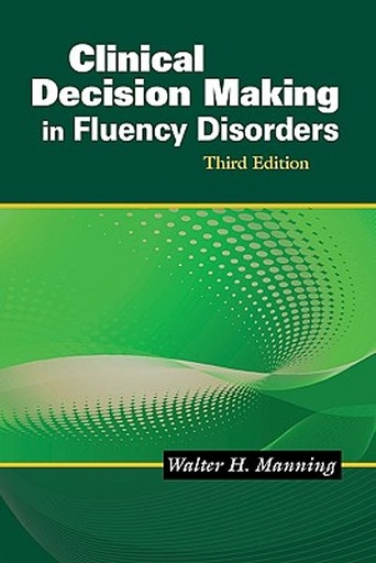 Clinical Decision Making in Fluency Disorders