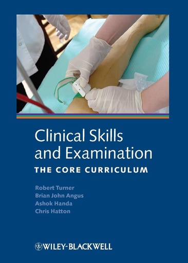 Clinical Skills and Examination: The Core Curriculum