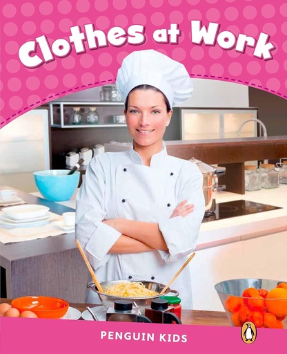 Clothes at Work, Pearson Kids Readers Level 2
