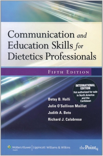 Communication and Education Skills for Dietetics Professionals 