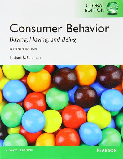 Consumer Behavior: Buying, Having, and Being 11E