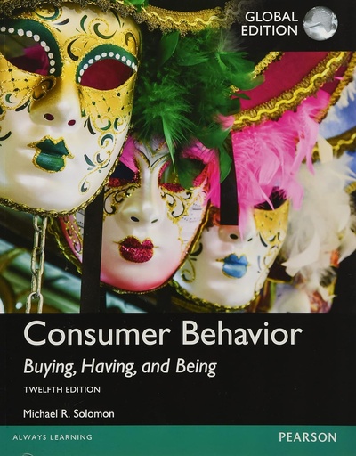 Consumer Behavior: Buying, Having, and Being 12E