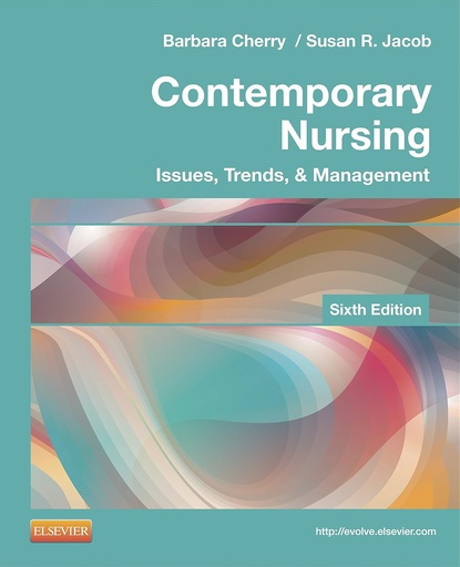 Contemporary Nursing: Issues, Trends, and Management