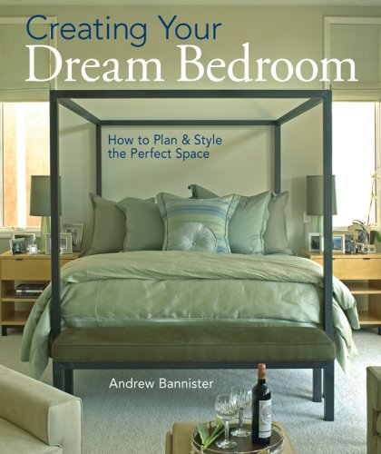 Creating Your Dream Bedroom: How to Plan and Style the Perfect Space