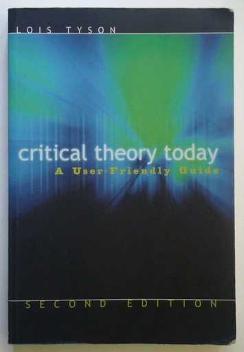 Critical Theory Today: A User-Friendly Guide