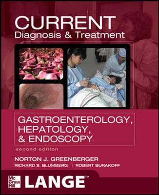 CURRENT Diagnosis and Treatment Gastroenterology, Hepatology, and Endoscopy