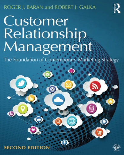 Customer Relationship Management: The Foundation of Contemporary Marketing Strategy