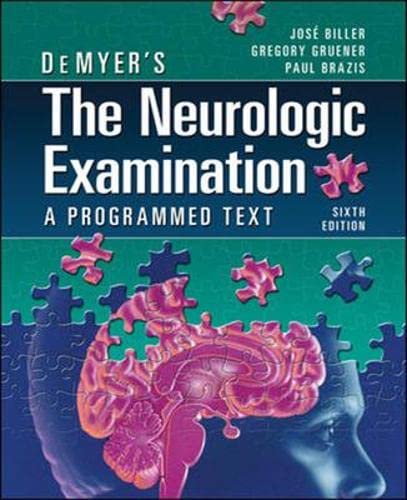 DeMyer's The Neurologic Examination: A Programmed Text