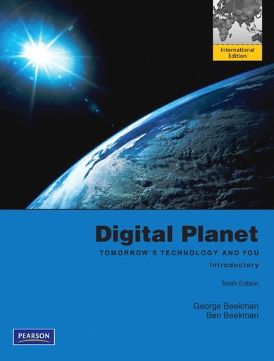 Digital Planet: Tomorrow's Technology and You Introductory