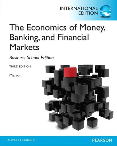 Economics of Money, Banking and Financial Markets 3E