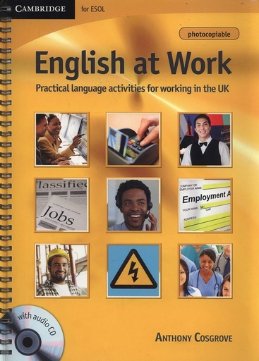 English at Work Practical Language Activities for Working in the UK with Audio CD