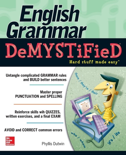 English Grammar Demystified: A Self Teaching Guide