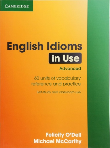 English Idioms in Use Advanced with Answers